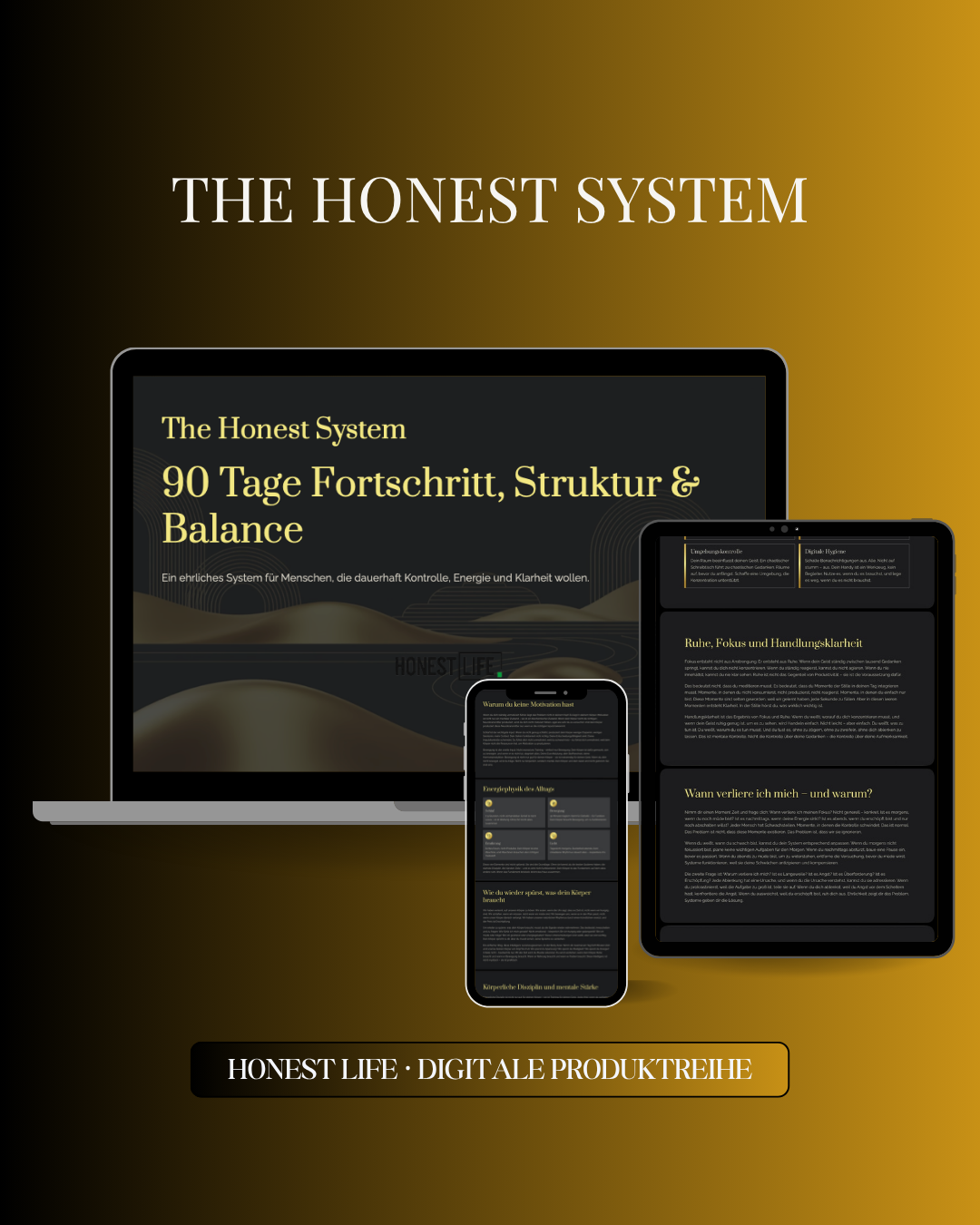 The Honest System – 90 Tage Fortschritt, Struktur & Balance