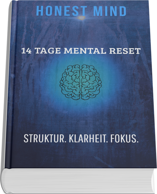 14 Tage Mental Reset – Klarheit, Fokus & ehrlicher Fortschritt